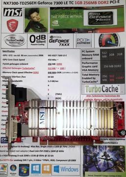 MSI Geforce 7300 LE 256MB DDR2 Turbo 1GB PCI-E Low Profile