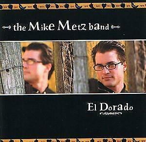 cd - The Mike Metz Band - El Dorado