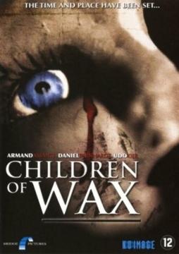 Thriller 'Children of Wax'