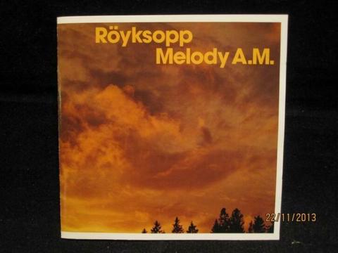 Röyksopp . melody a.m